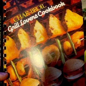 CHAR-BROIL GRILL LOVERS COOKBOOK 1985 Over 350 Recipes W.C. Bradley Enterprises